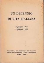 Un decennio di vita italiana: 2 giugno 1946 - 2 giugno 1956