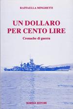 Un dollaro per cento lire
