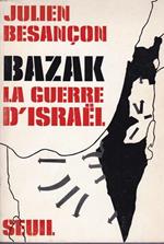 Bazak. La guerre d'Israel