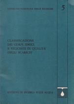 Classificazione dei corpi idrici e requisiti di qualità degli scarichi