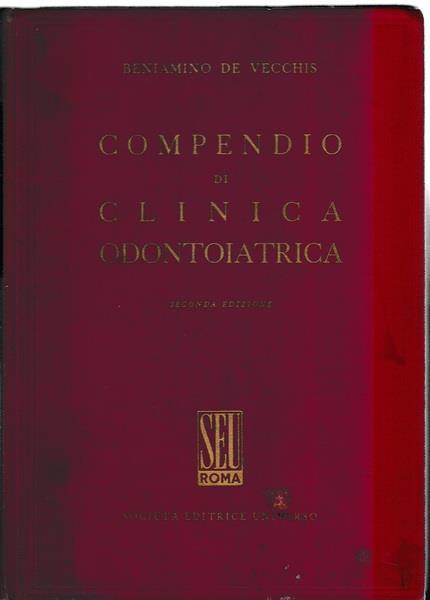 Compendio di clinica odontoiatrica - Beniamino De Vecchis - copertina
