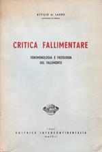 Critica fallimentare. Fenomenologia e patologia del fallimento