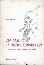 Da Veio a Middlesborough. Storie del `luglio tragico` di Roma