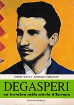 Degasperi, un trentino nella storia d'Europa