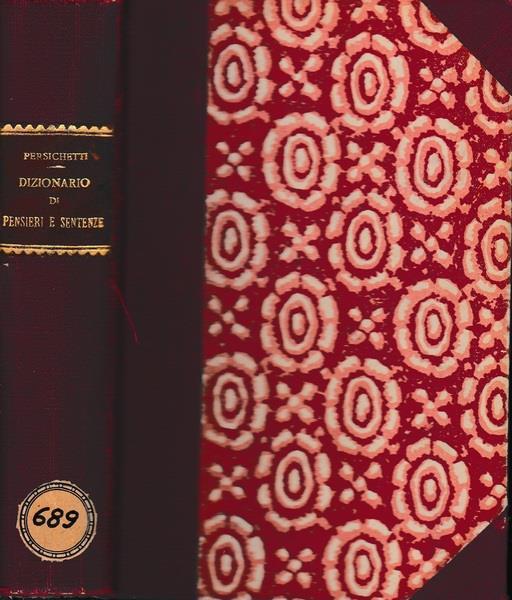 Dizionario di Pensieri e Sentenze d?autori antichi e moderni d?ogni nazione - Niccolò Persichetti - copertina