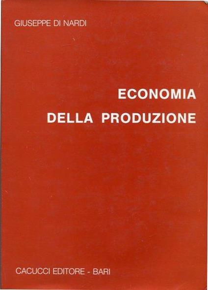 Economia della produzione - Giuseppe Di Nardi - copertina