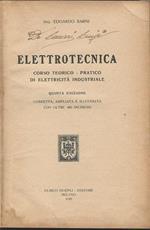Elettrotecnica - Corso Teorico-Pratico Di Elettricità Industriale