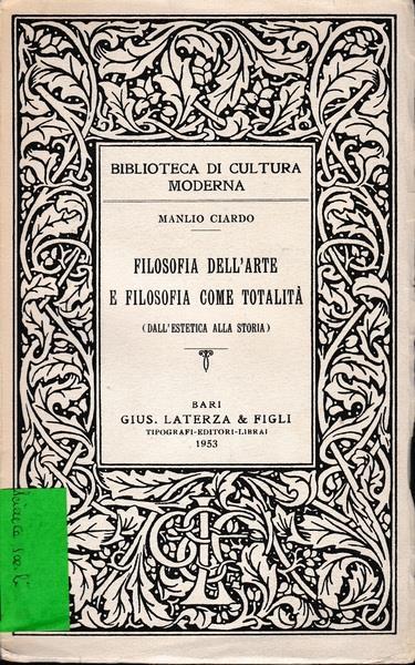 Filosofia dell'arte e filosofia come totalità - (dall'estetica alla storia) - Manlio Ciardo - copertina