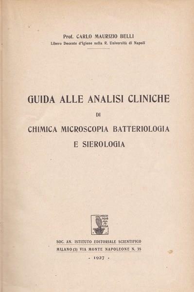 Guida alle analisi cliniche di chimica, microscopia, batteriologia e sierologia - Carlo Maurizio Belli - copertina