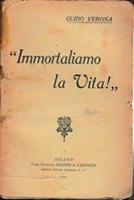 Immortaliamo la vita!