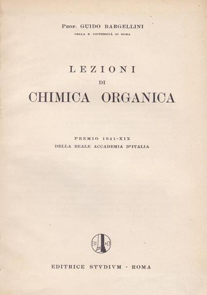 Lezioni di chimica organica - Guido Bargellini - copertina