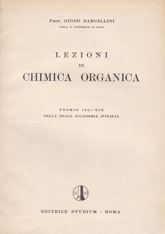 Lezioni di chimica organica - Guido Bargellini - copertina