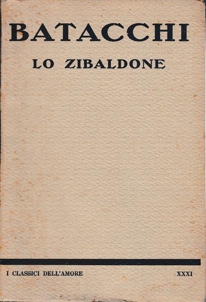 Lo zibaldone. Poema in dodici canti XXXI - Domenico Batacchi - copertina