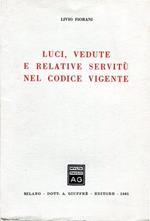 Luci, vedute e relative servitù nel codice vigente