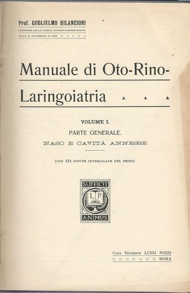 Manuale Di Oto-Rino-Laringoiatria. Volume Primo. Parte Generale - Guglielmo Bilancioni - copertina