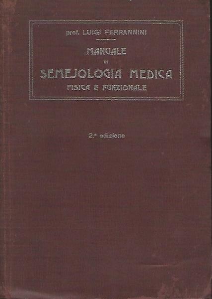 Manuale Di Semejologia Medica Fisica E Funzionale
