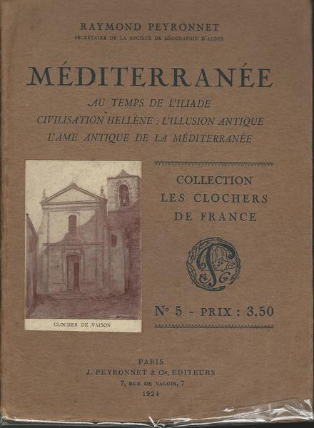 Mediterranee. Au Temps De L'Iliade. Civilisation Hellène: L'Illusion Antique