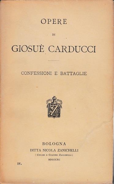 Opere di Giosuè Carducci. Confessioni e battaglie