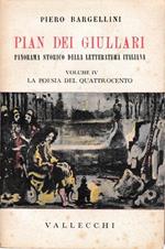 Pian dei giullari. Panorama storico della letteratura Italiana. Vol. IV