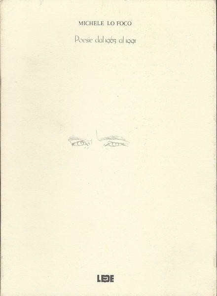 Poesie Dal 1963 Al 1991 - Michele Lo Foco - copertina