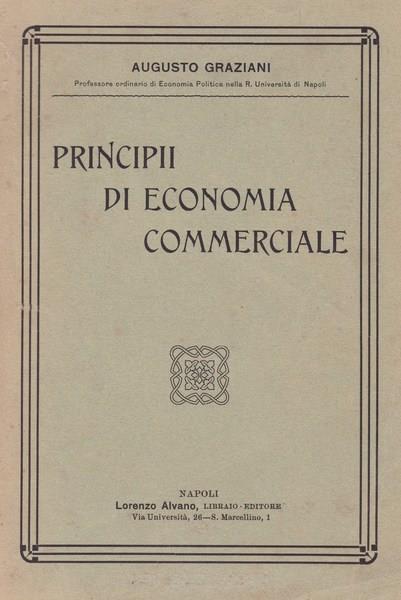Principii di economia commerciale - Augusto Graziani - copertina