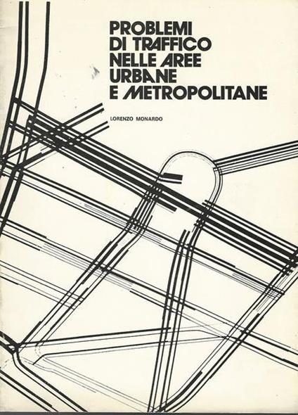 Problemi di traffico nelle aree urbane e metropolitane - Lorenzo Monardo - copertina