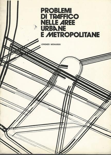 Problemi di traffico nelle aree urbane e metropolitane - Lorenzo Monardo - copertina