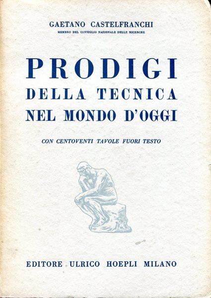 Prodigi della tecnica nel mondo d'oggi