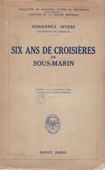 Six ans de croisières en sous-marin