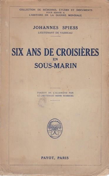 Six ans de croisières en sous-marin