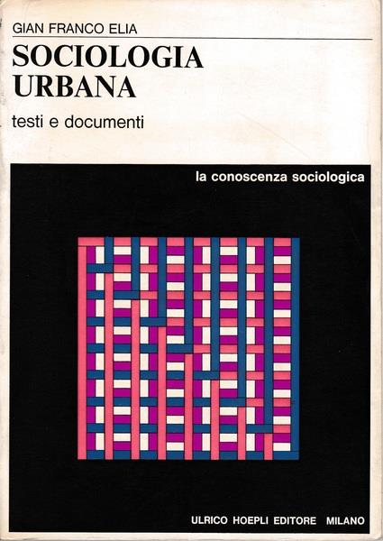 Sociologia urbana. Testi e documenti