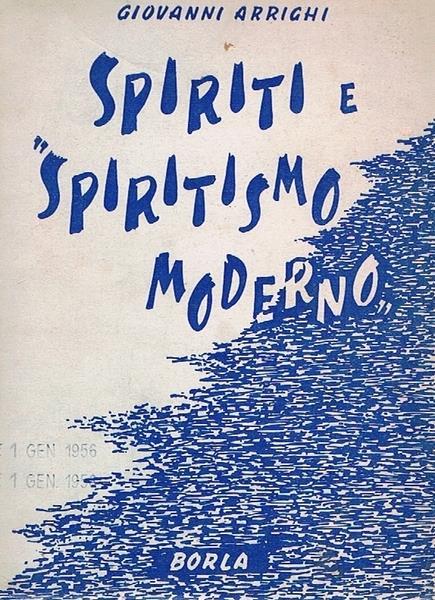 Spiriti E Spiritismo Moderno - Giovanni Arrighi - copertina