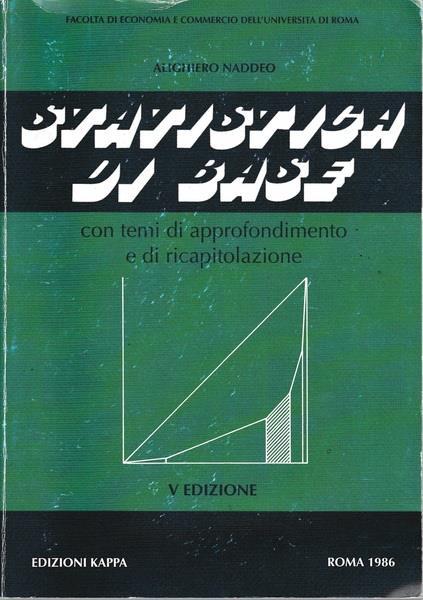 Statistica di base con temi di approfondimento e di ricapitolazione - A. Naddeo - copertina