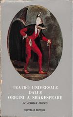 Teatro universale dalle origini a Shakespeare
