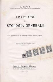 Trattato di istologia generale - A. Pensa - copertina