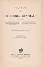 Trattato di patologia generale. I. II
