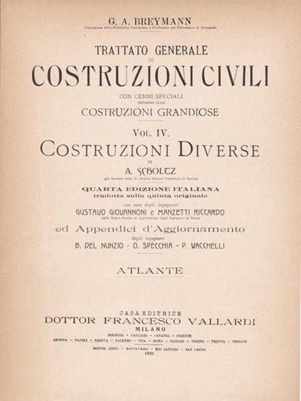 Trattato generale di costruzioni civili. Vol. IV. Costruzioni diverse. Atlante - Gustav A. Breymann - copertina
