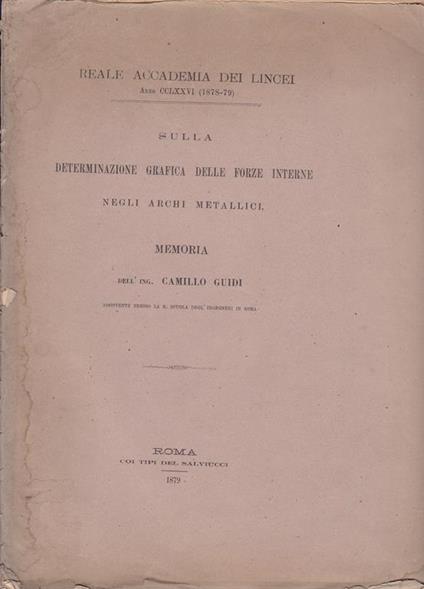 Sulla determinazione grafica delle forze interne negli archi metallici - Camillo Guidi - copertina
