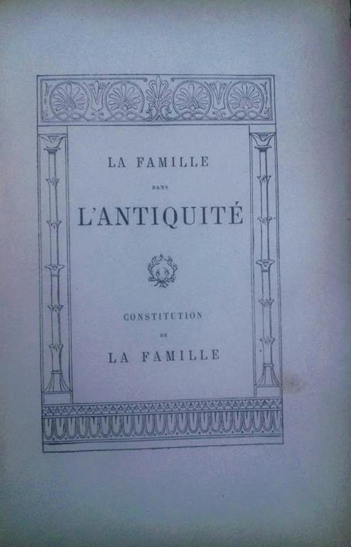 famille dans l'Antiquitè. 2. La vie privée des Anciens - René Ménard - copertina