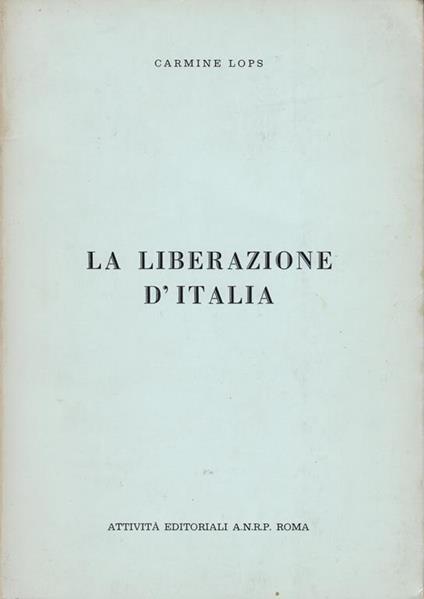 liberazione d'Italia - Carmine Lops - copertina