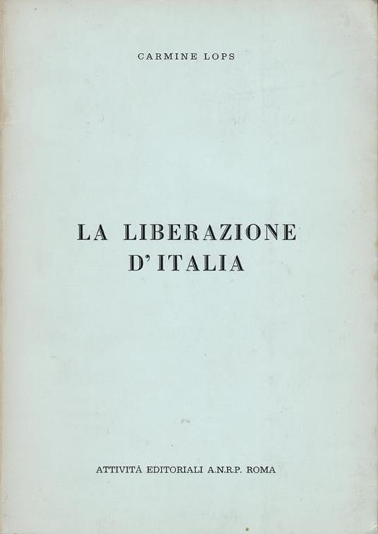 liberazione d'Italia - Carmine Lops - copertina