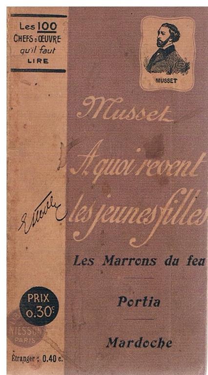 quoi revent le jeunes filles. Les marrons du feu. Portia. Mardoche - Alfred de Musset - copertina