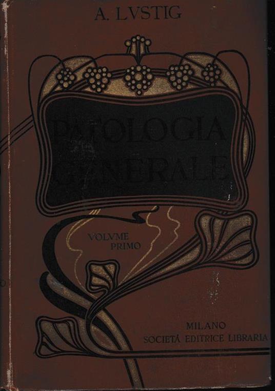 Patologia generale 1 vol - Alessandro Lustig - copertina