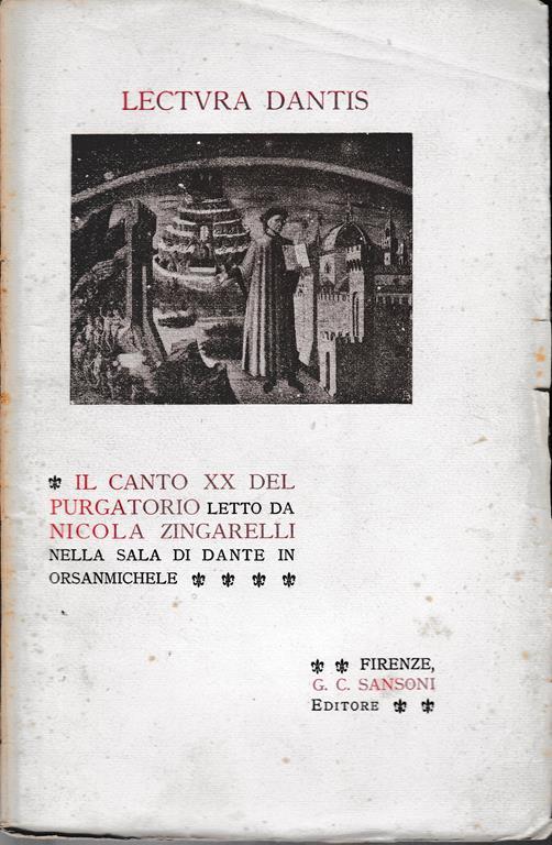 Lectura Dantis. Il canto XX del purgatorio letto da N. Zingarelli nella sala di Dante in Orsanmichele - Nicola Zingarelli - copertina