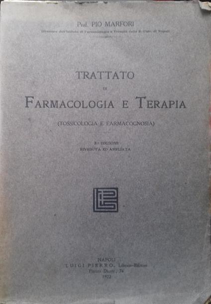Trattato di farmacologia e terapia (tossicologia e farmacognosia) - Pio Marfori Savini - copertina