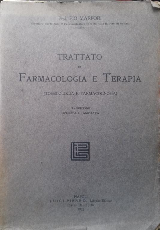 Trattato di farmacologia e terapia (tossicologia e farmacognosia) - Pio Marfori Savini - copertina