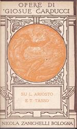 Opere. XV. Su Ludovico Ariosto e Torquato Tasso studi (sic)
