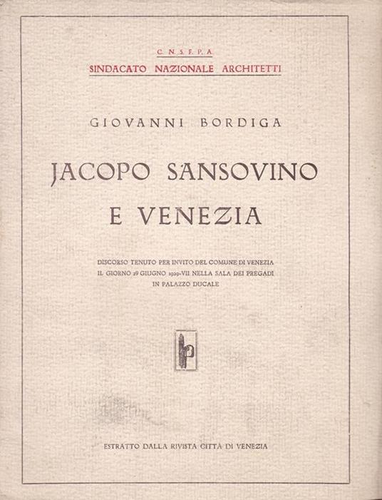 Jacopo Sansovino e Venezia - Giovanni Bordiga - copertina