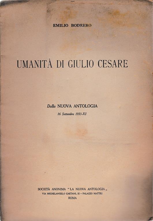 Umanità di Giulio Cesare. Dalla Nuova Antologia 16 Sett. 1933-XI - Emilio Bodrero - copertina