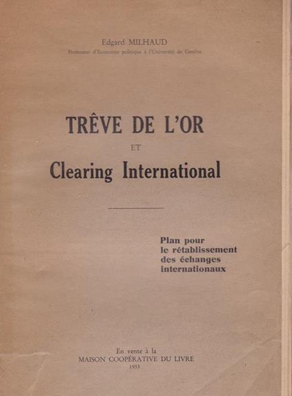 Treve de l'or et Clearing International - Edgar Milhaud - copertina